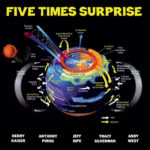 Henri KAISER – Anthony PIROG – Jeff SIPE – Tracy SILVERMAN – Andy WEST, Five Times Suprise, Cuneiform records 2019