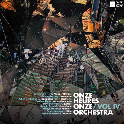 Onze Heures Onze Orchestra, Vol. IV, Label Onze Heures Onze, 2021