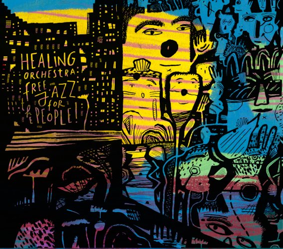 Healing Orchestra, Free Jazz for the People, Le Fondeur De Son Records, 2022