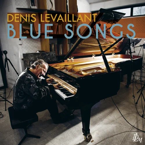 Denis Levaillant, Blue Songs, DLM Records, 2022